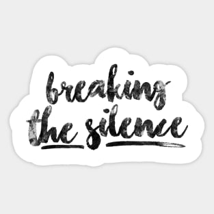 'Breaking The Silence' Social Inclusion Shirt Sticker